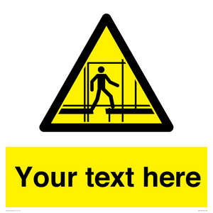 Custom Scaffold Incomplete Sign